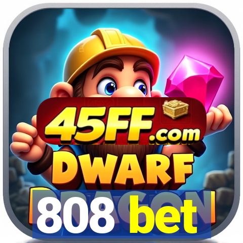 808 bet